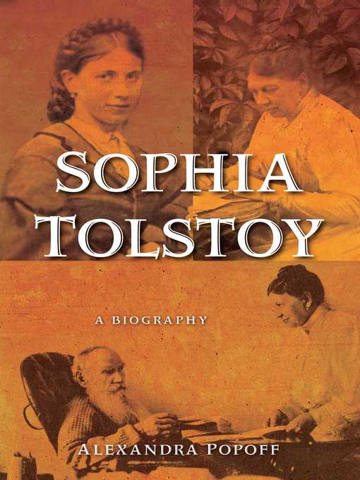 Title details for Sophia Tolstoy by Alexandra Popoff - Wait list